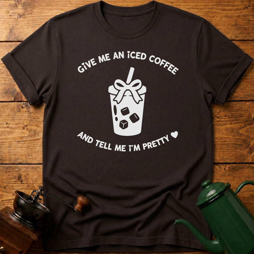 Give Me An Iced Coffee T-Shirt