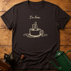 I'm Fine T-Shirt