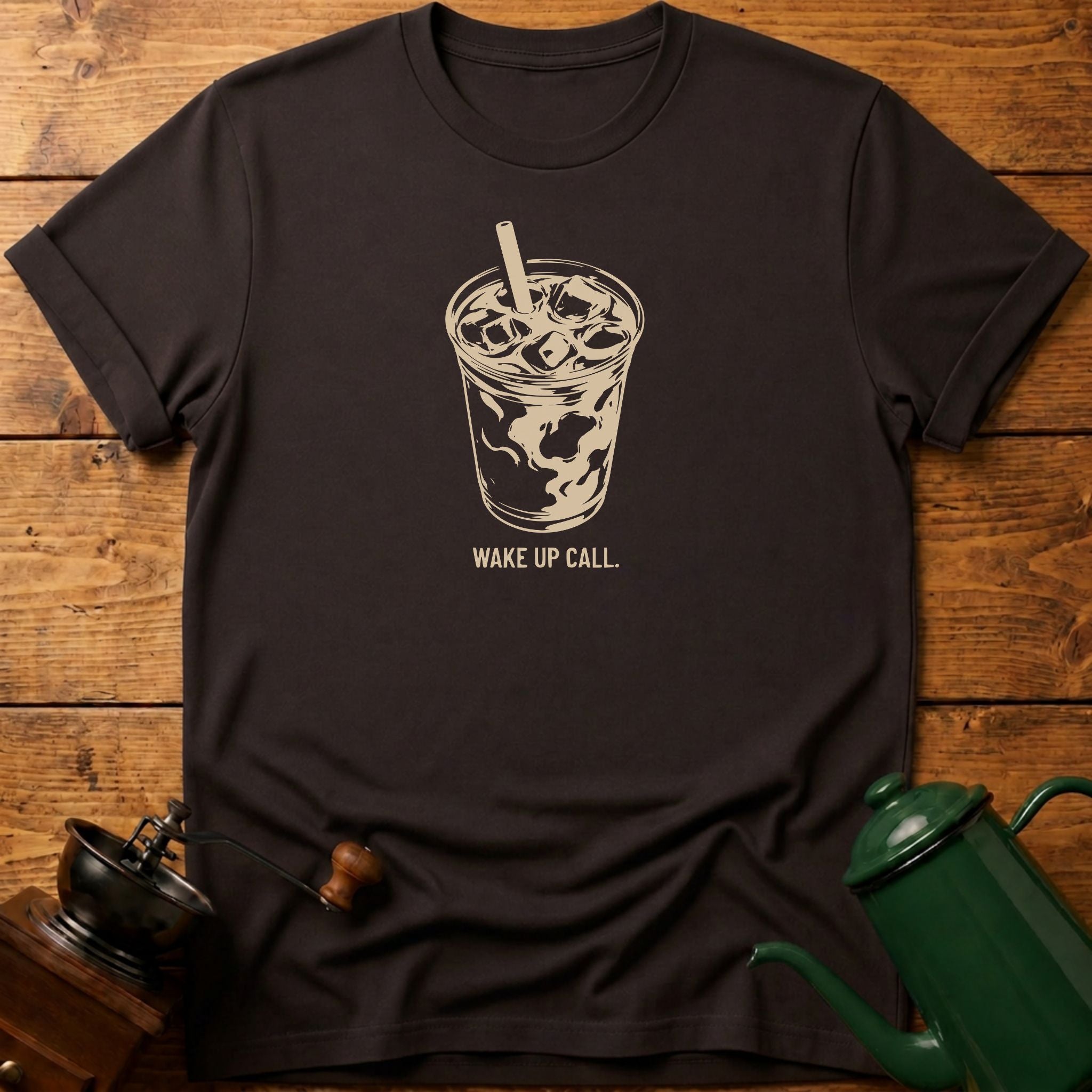 Wake Up Call T-Shirt