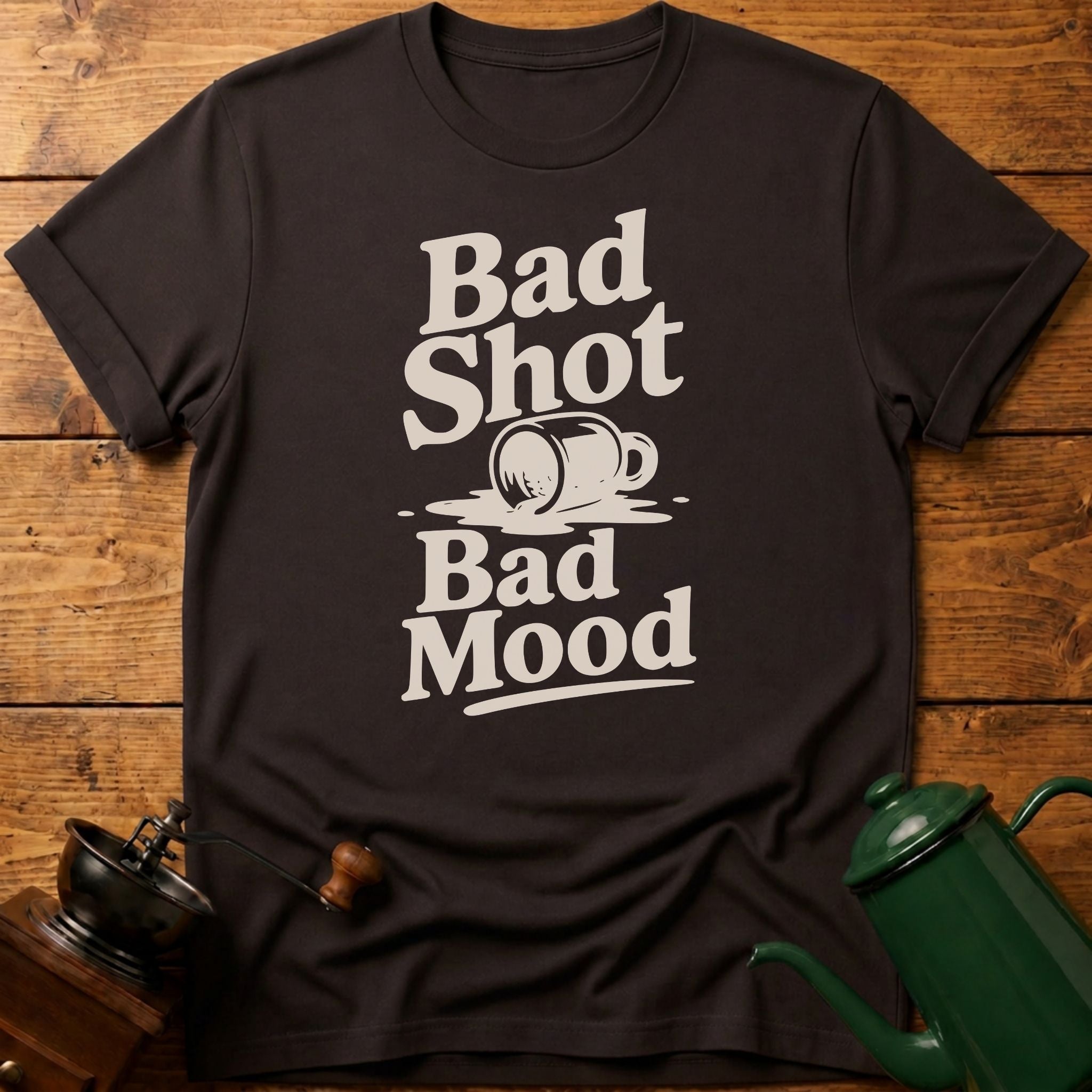 Bad Shot Bad Mood T-Shirt
