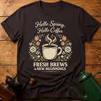 Hello Spring Hello Coffee T-Shirt
