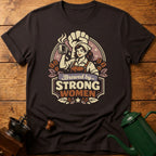 Brewed By Strong Women T-Shirt