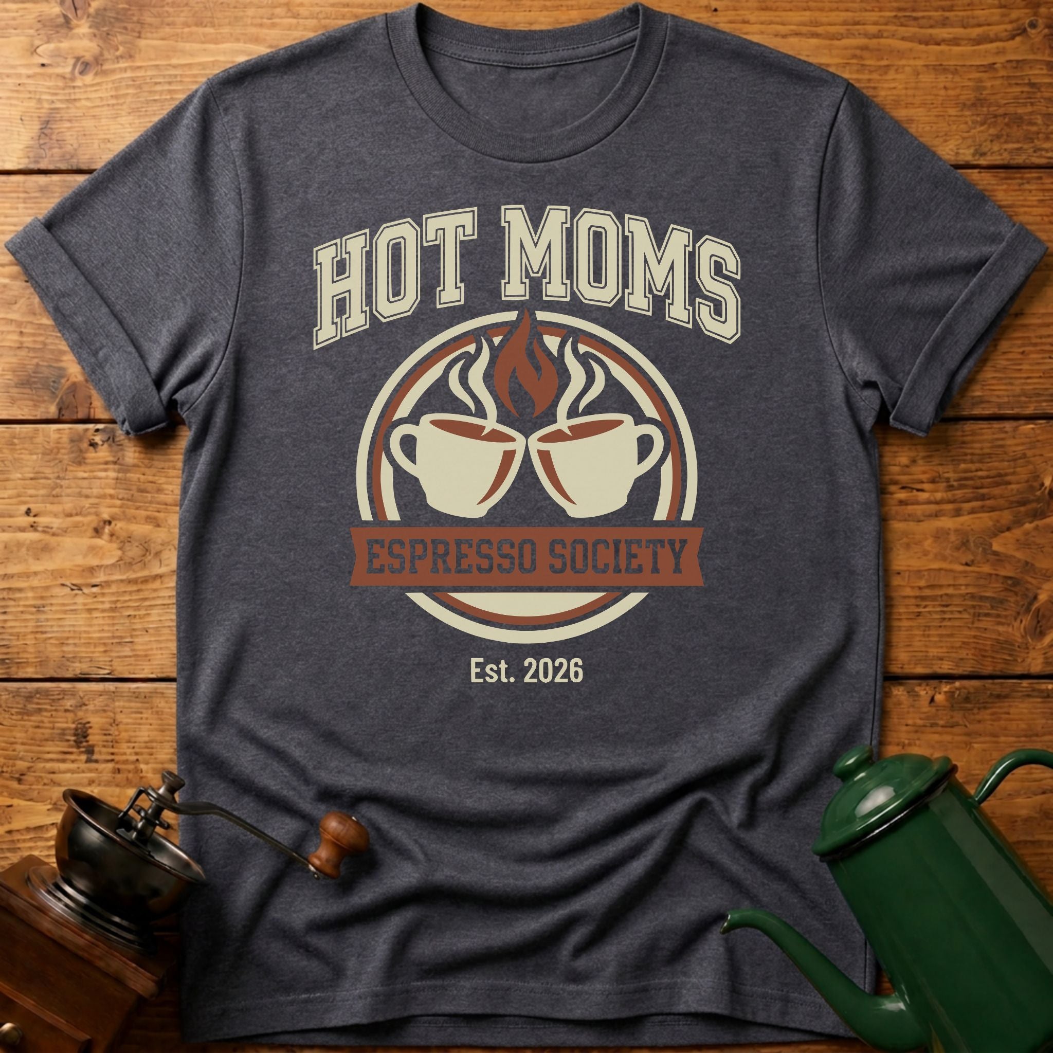 Hot Moms Espresso Society T-Shirt