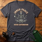 Inner Peace Outer Caffeination T-Shirt