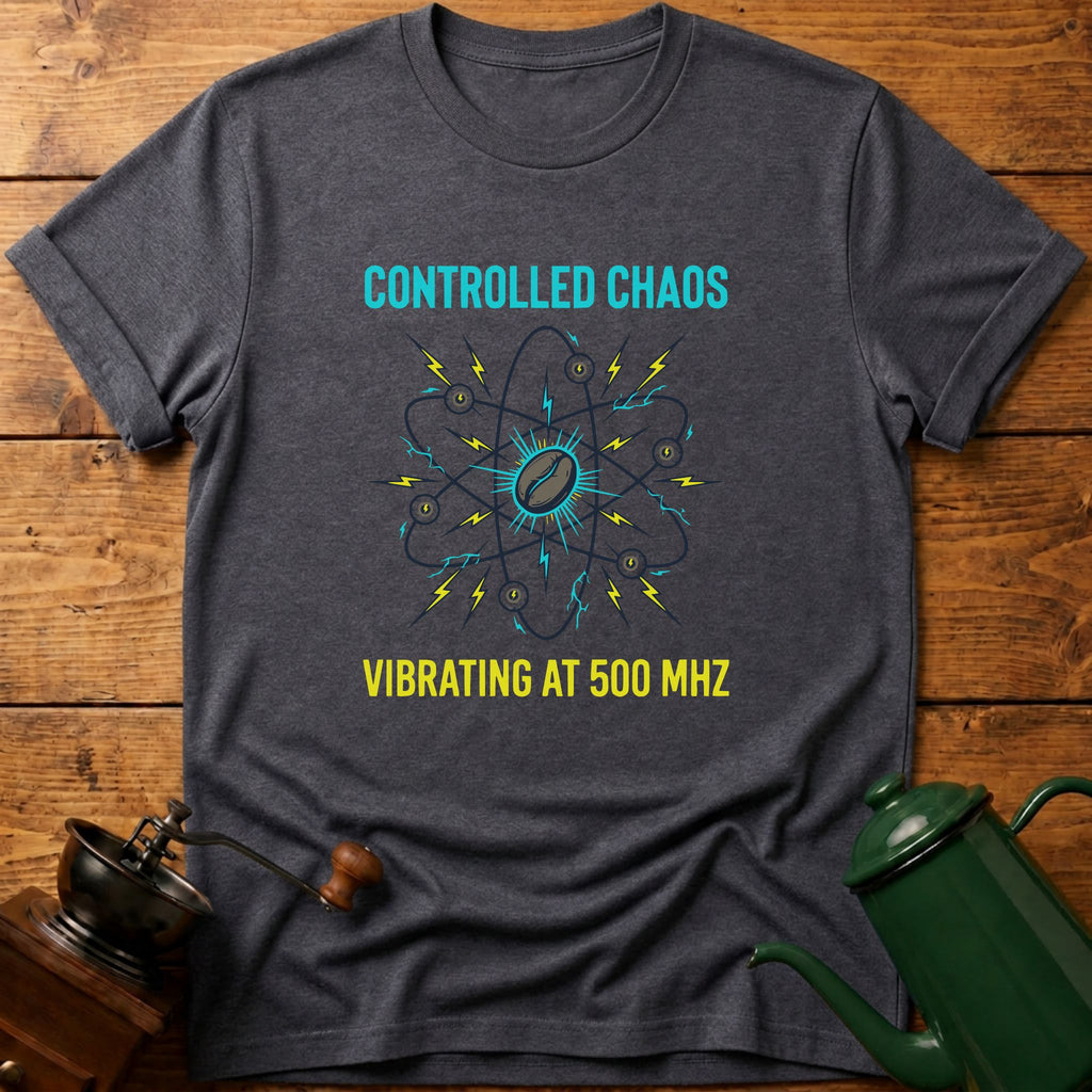 Controlled Chaos T-Shirt