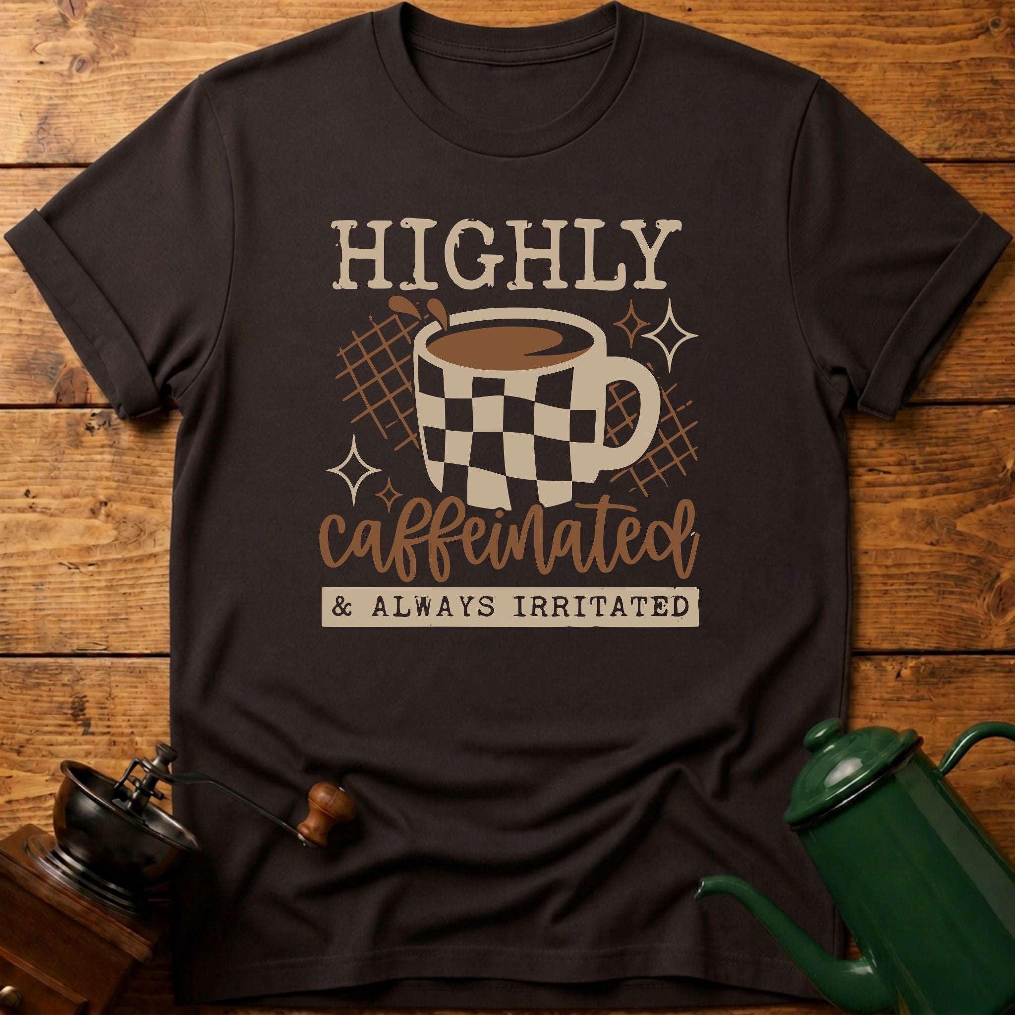 Highly Caffeinated T-Shirt