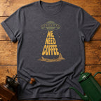 We Need Coffee Aliens T-Shirt