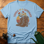 Saddle Up and Caffeinate T-Shirt