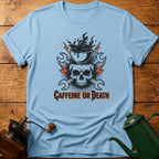 Caffeine Or Death T-Shirt