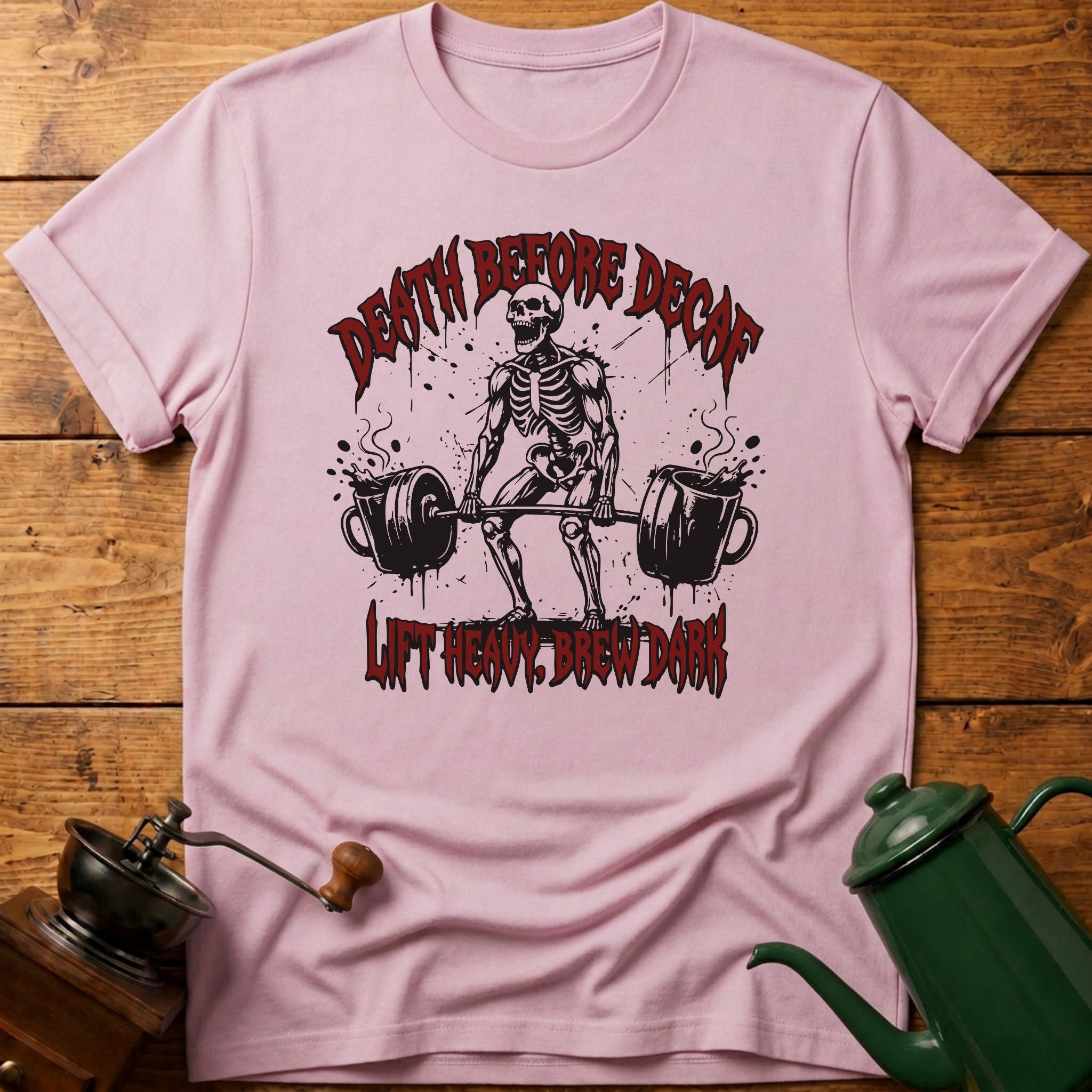 Death Before Decaf T-Shirt