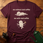 me with/without iced coffee T-Shirt