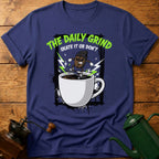 The Daily Grind T-Shirt