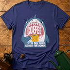 Coffee Is The Only Thing Keeping Me From Screaming T-Shirt
