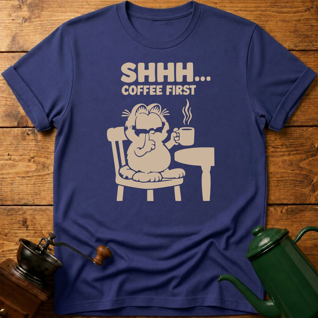 SHHH.. Coffee First T-Shirt