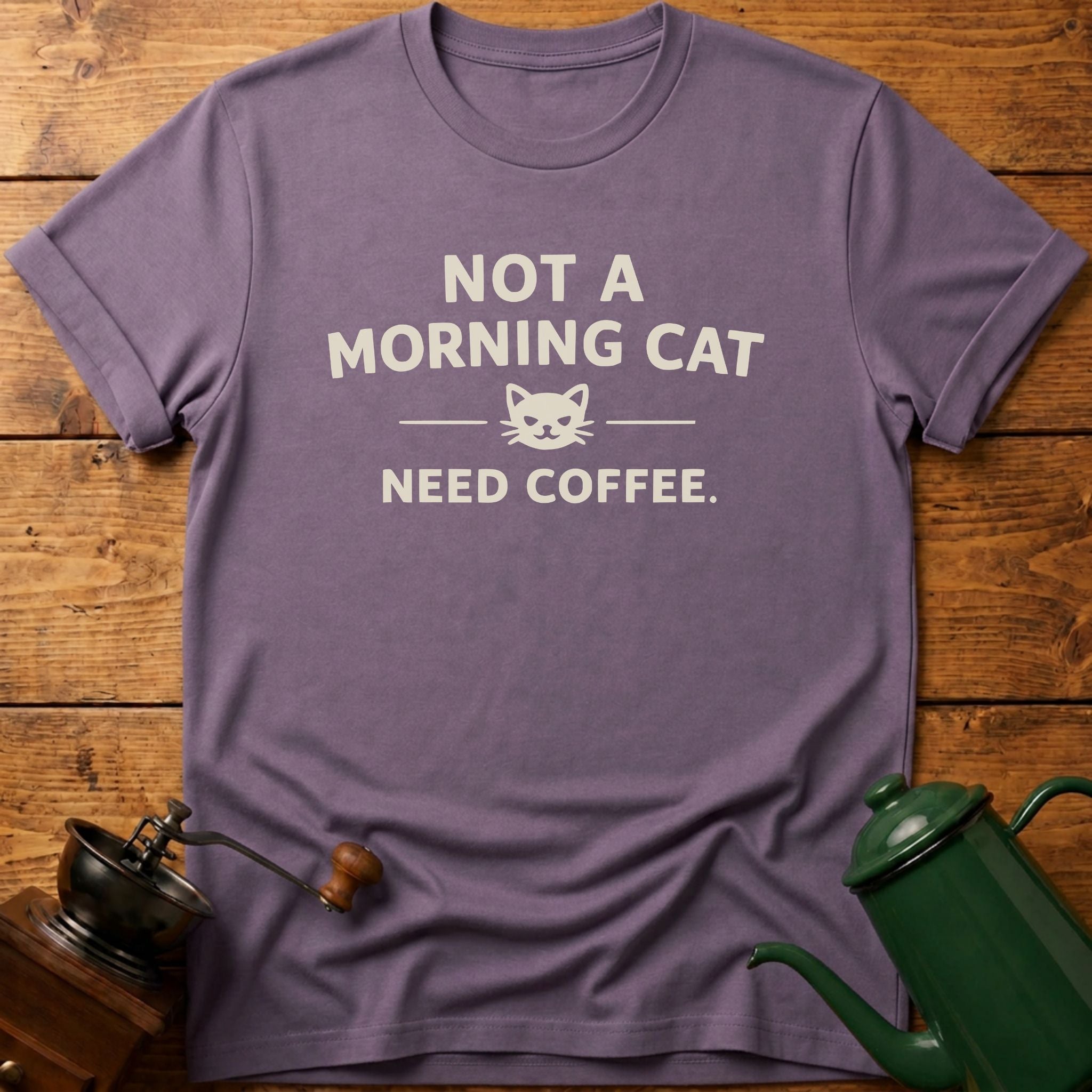 Not a Morning Cat Need Coffee T-Shirt