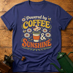 Powered By Coffee & Sunshine Spring T-Shirt