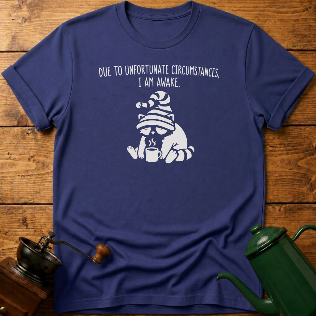 I Am Awake T-Shirt