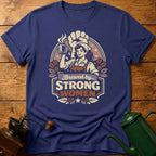 Brewed By Strong Women T-Shirt