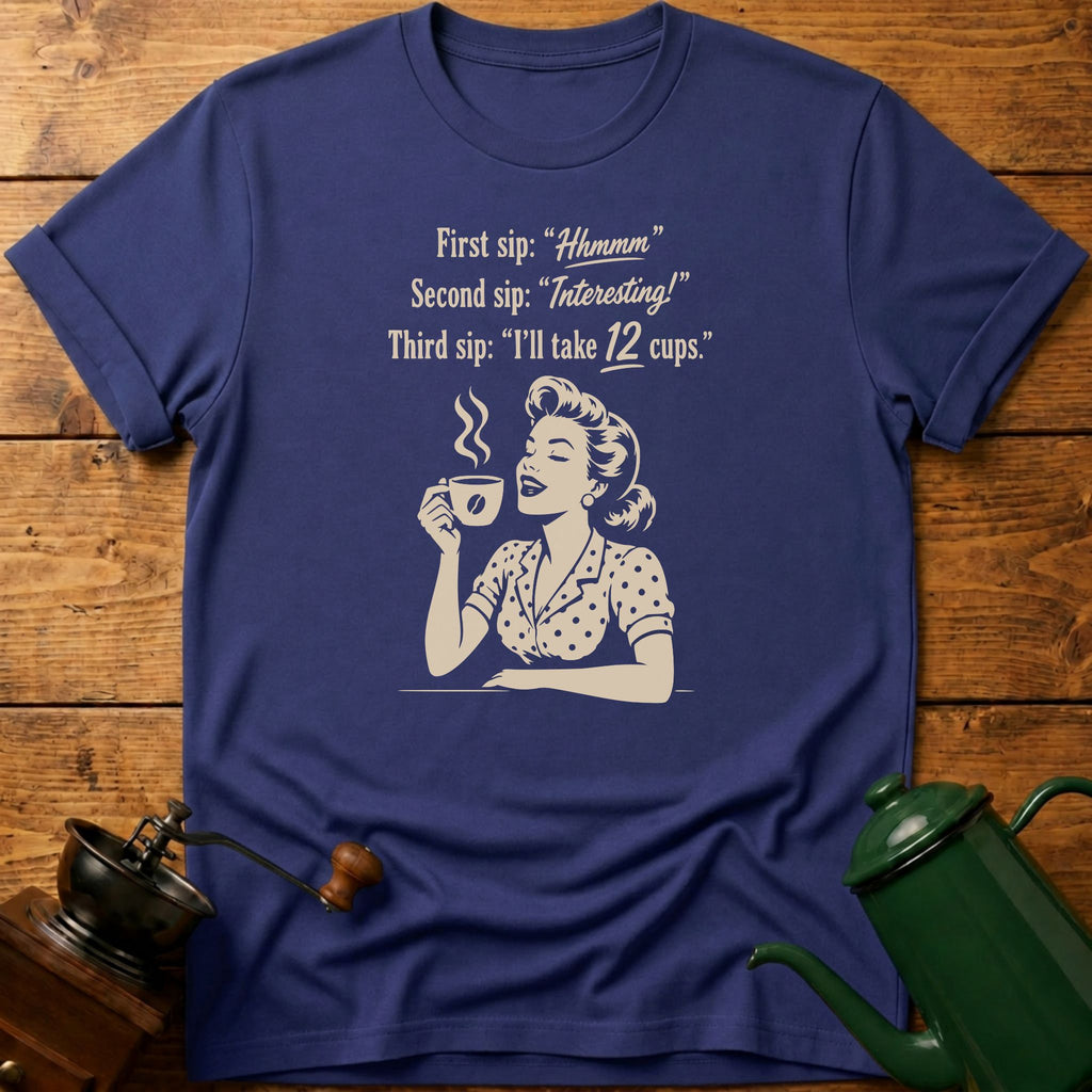 12 Cups T-Shirt