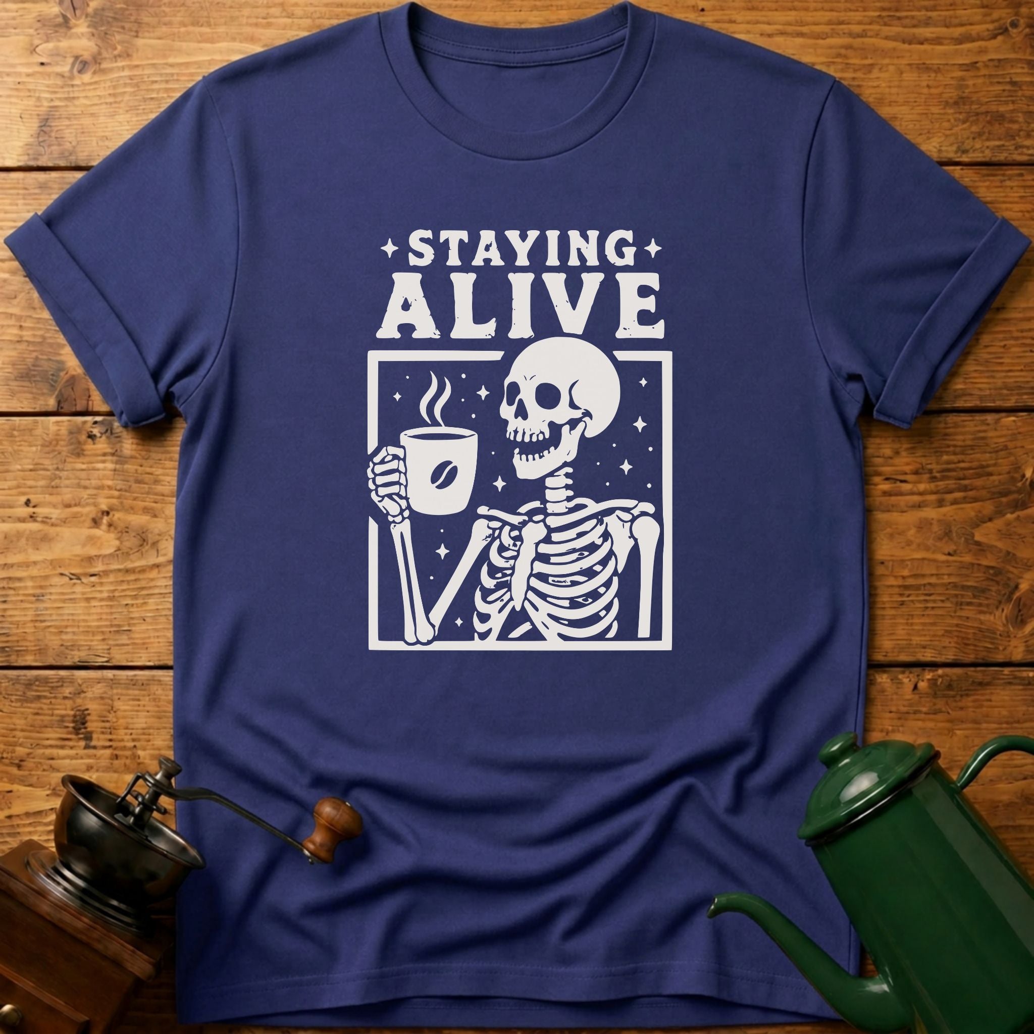 Staying Alive T-Shirt