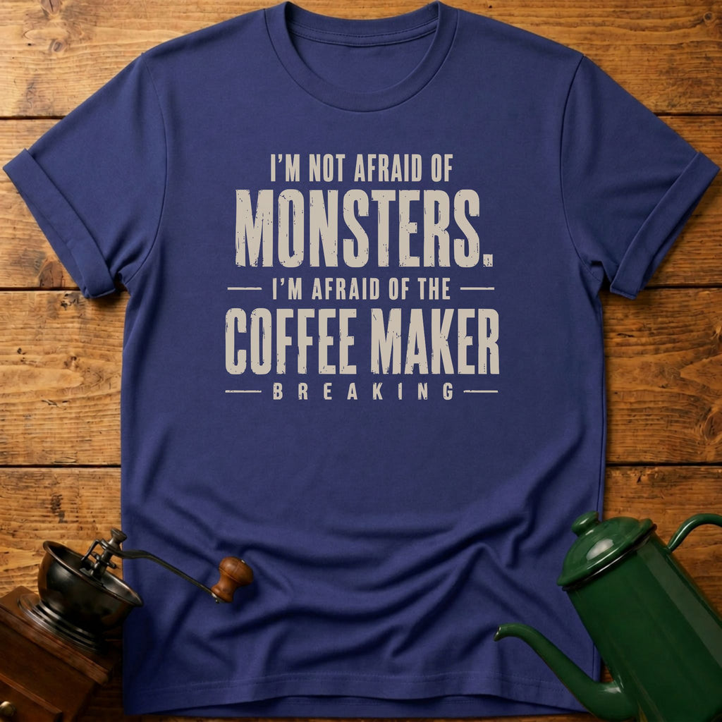 Not Afraid Of Monsters T-Shirt