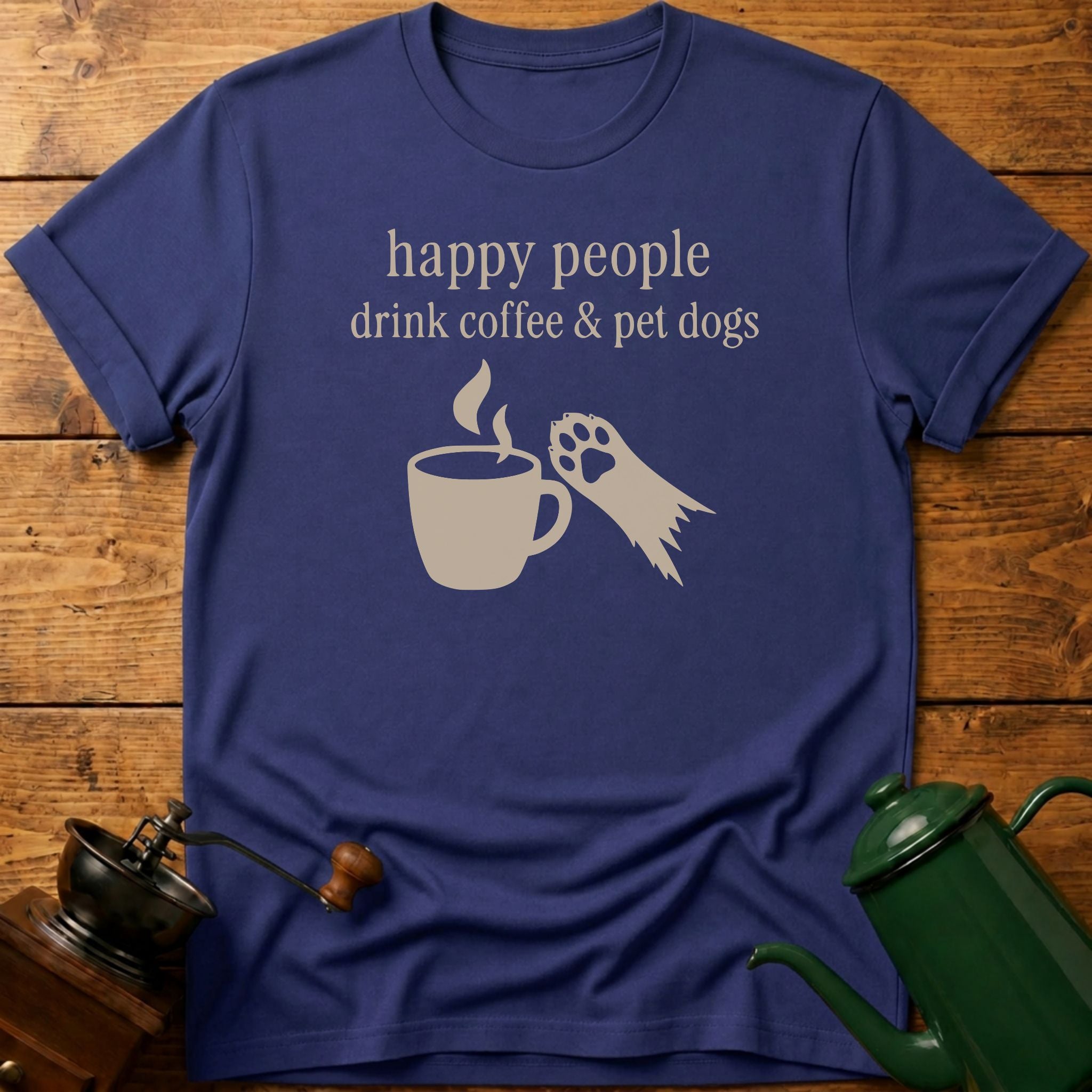 drink coffee & pet dogs T-Shirt