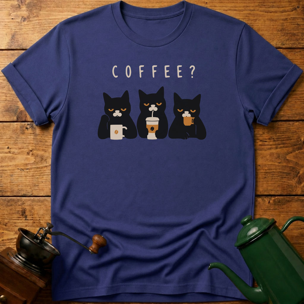 Coffee? Cats T-Shirt