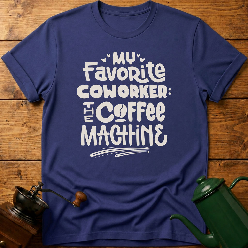 Coworker Coffee Machine T-Shirt