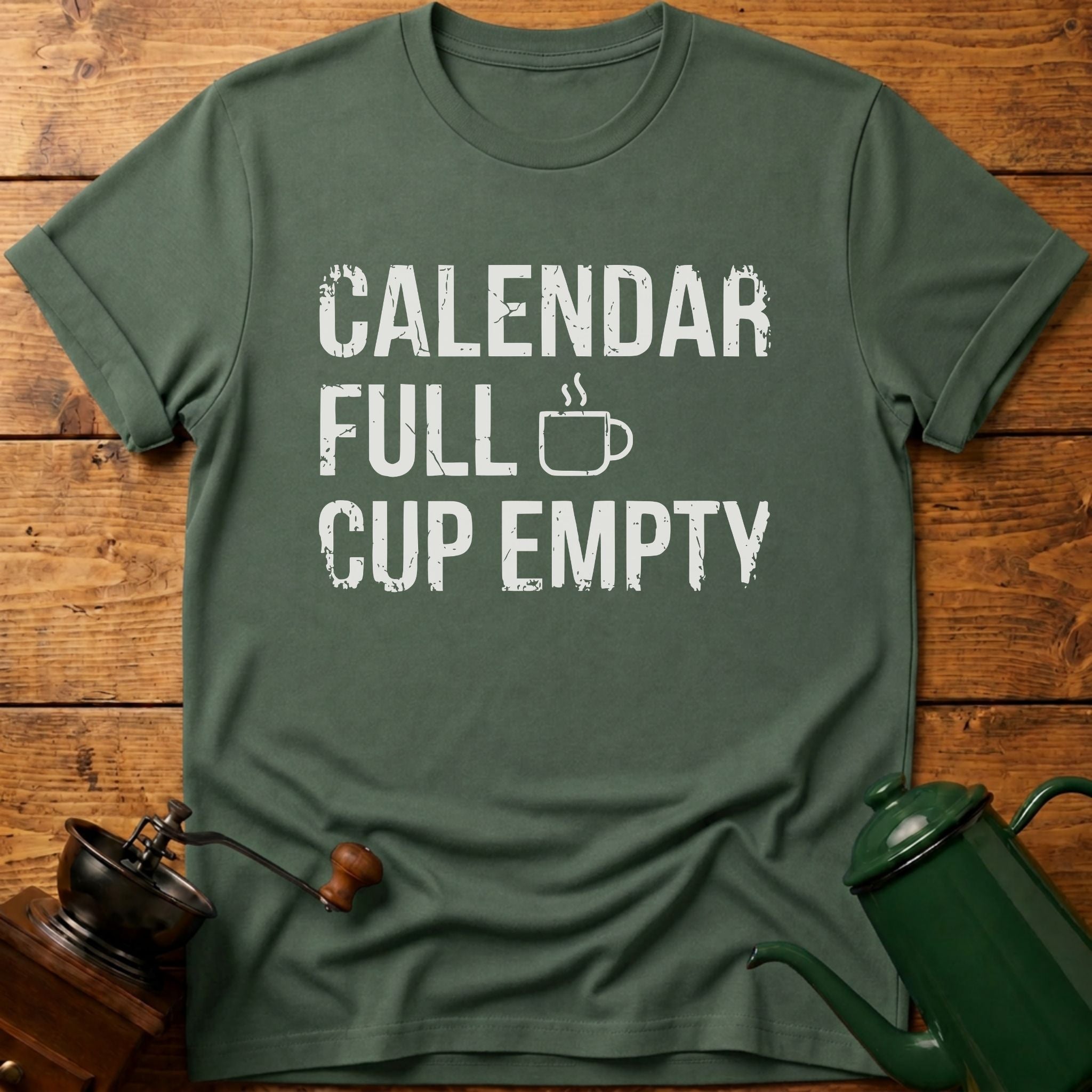 Calendar Full Cup Empty T-Shirt