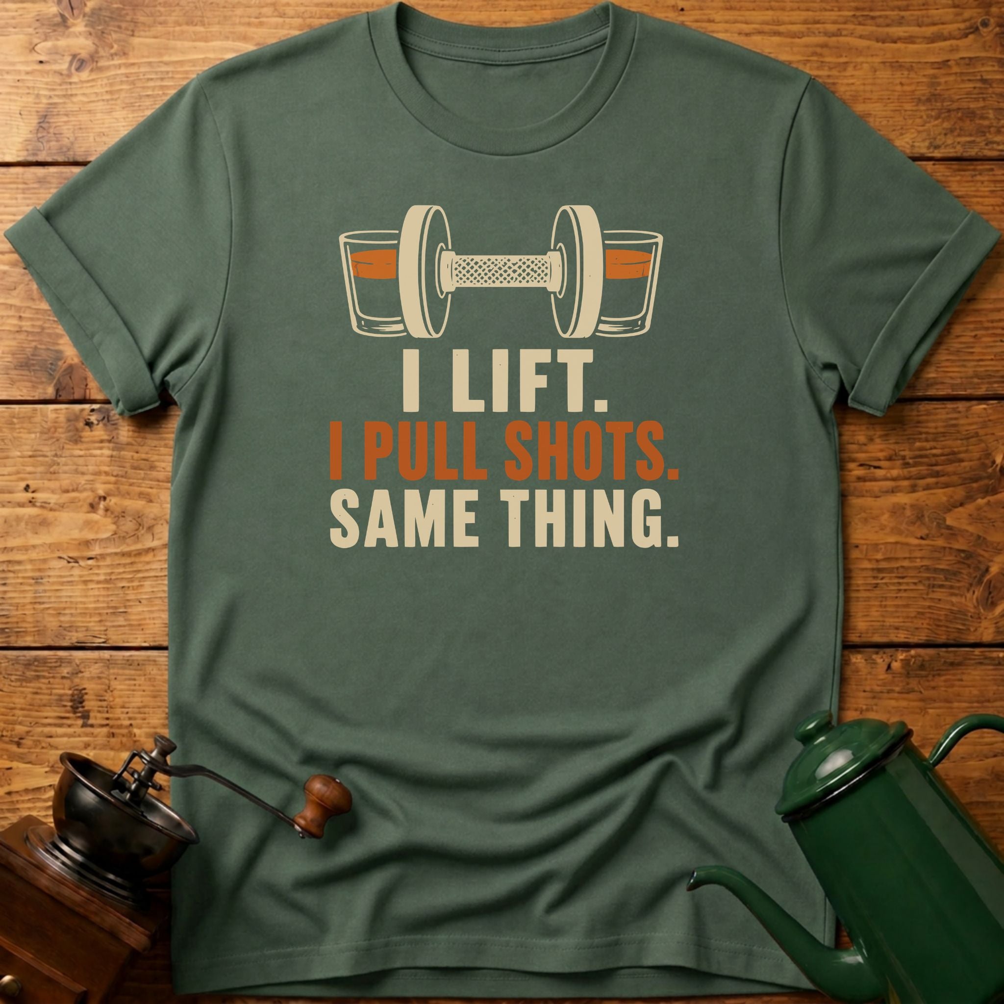 I Lift. I Pull shots. T-Shirt