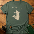 Will You Get Coffee With Me? T-Shirt