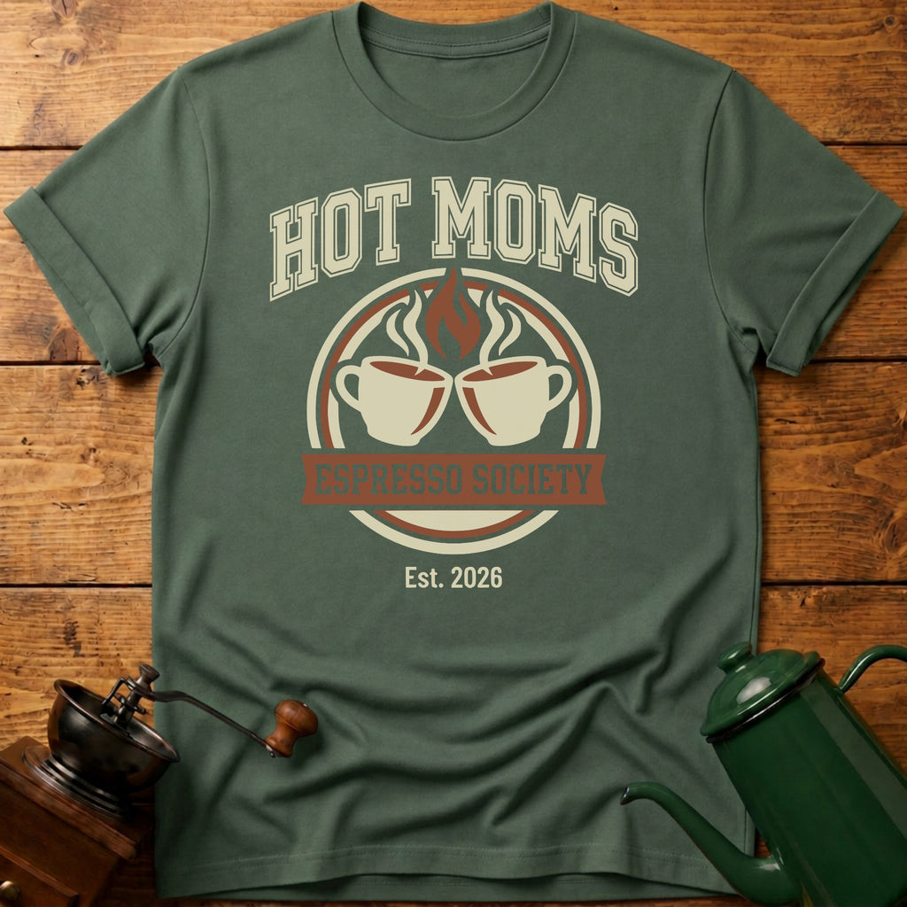 Hot Moms Espresso Society T-Shirt