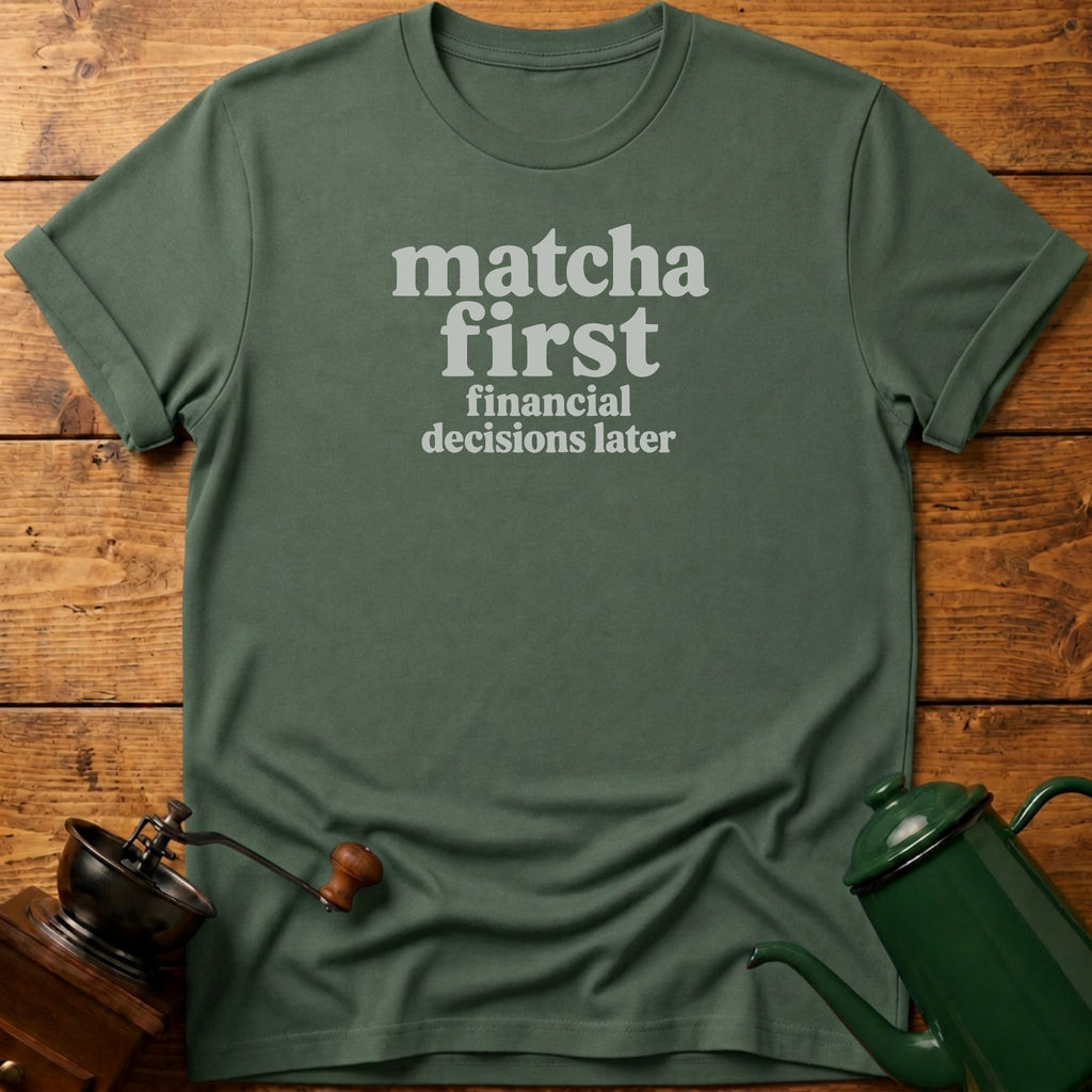 Matcha First T-Shirt