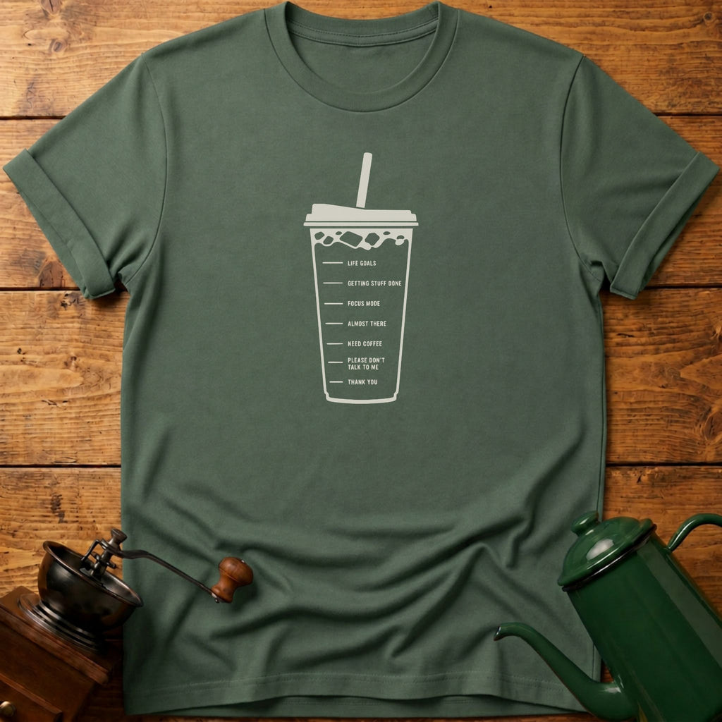 Life Goals T-Shirt