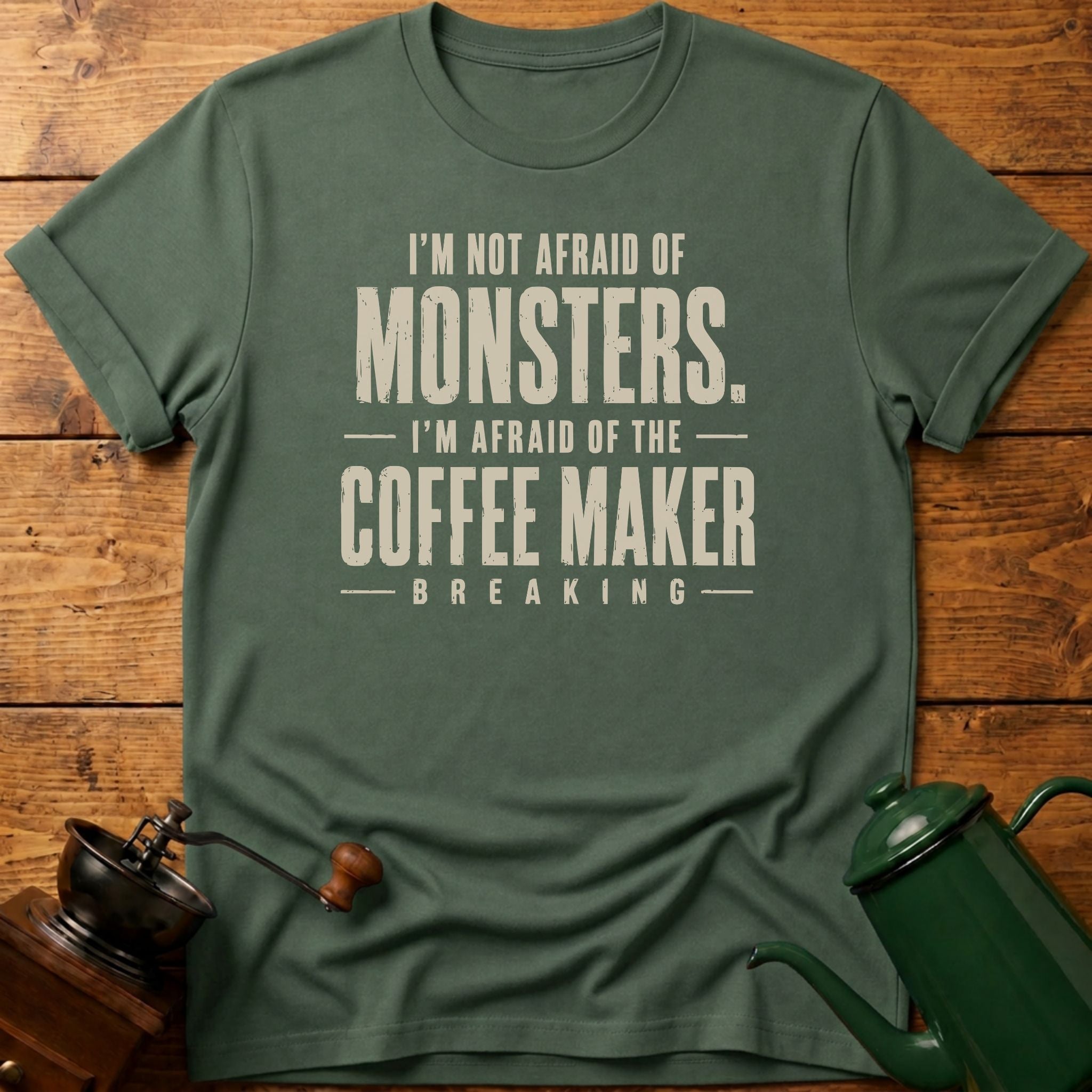 Not Afraid Of Monsters T-Shirt