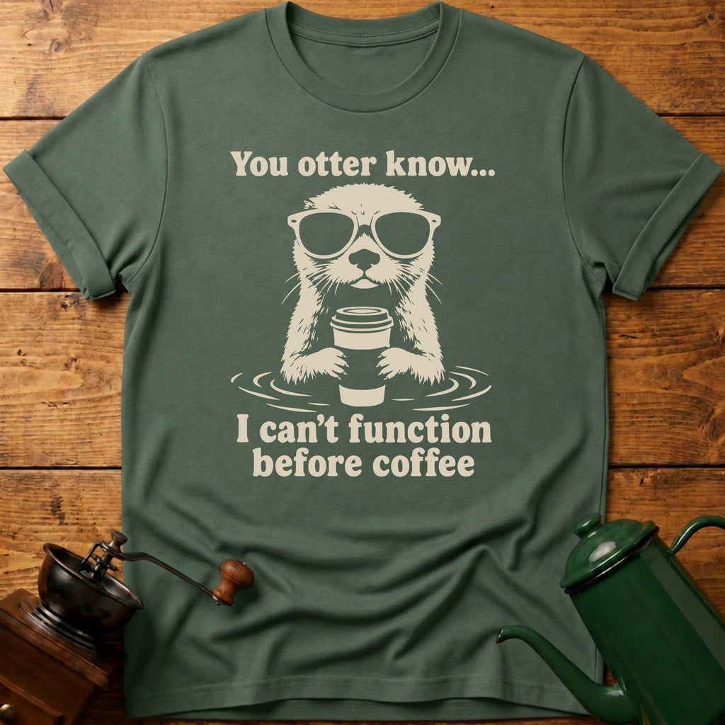 You Otter Know T-Shirt