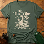 The Vibe Is In Shambles T-Shirt