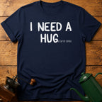I need a huge cup of coffee T-Shirt