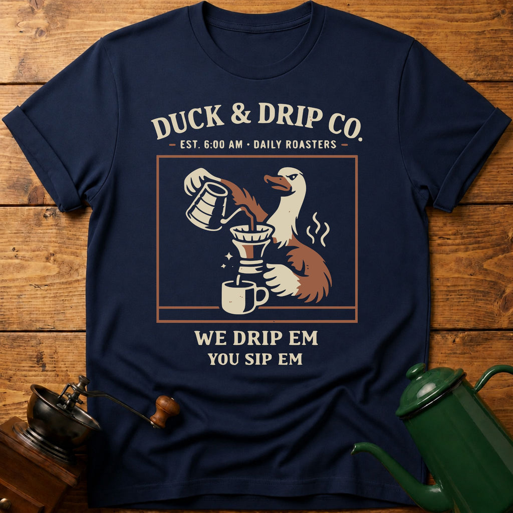 Duck & Drip Co. T-Shirt
