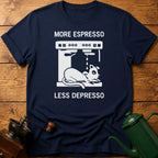 More Espresso Less Depresso T-Shirt