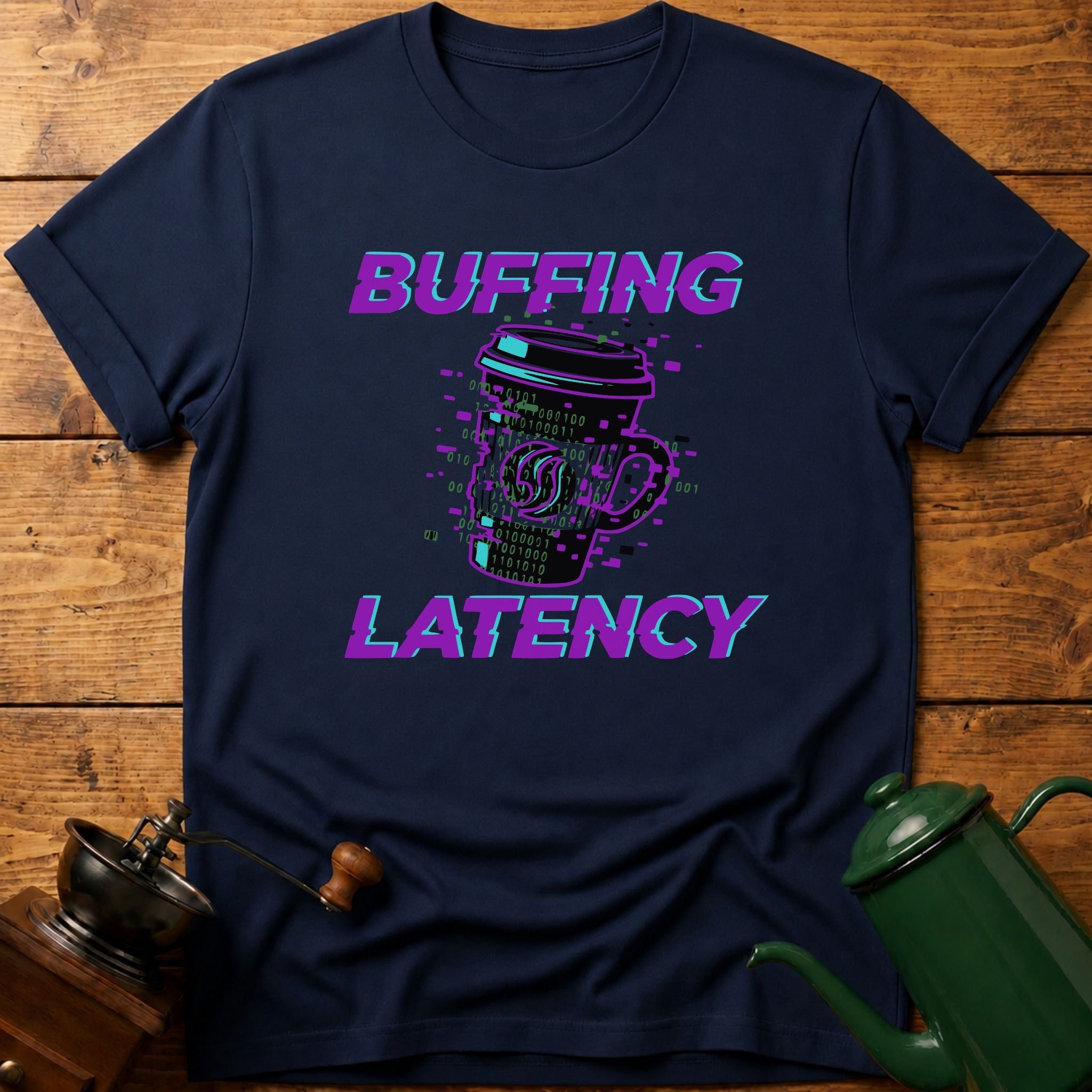 Buffing Latency T-Shirt