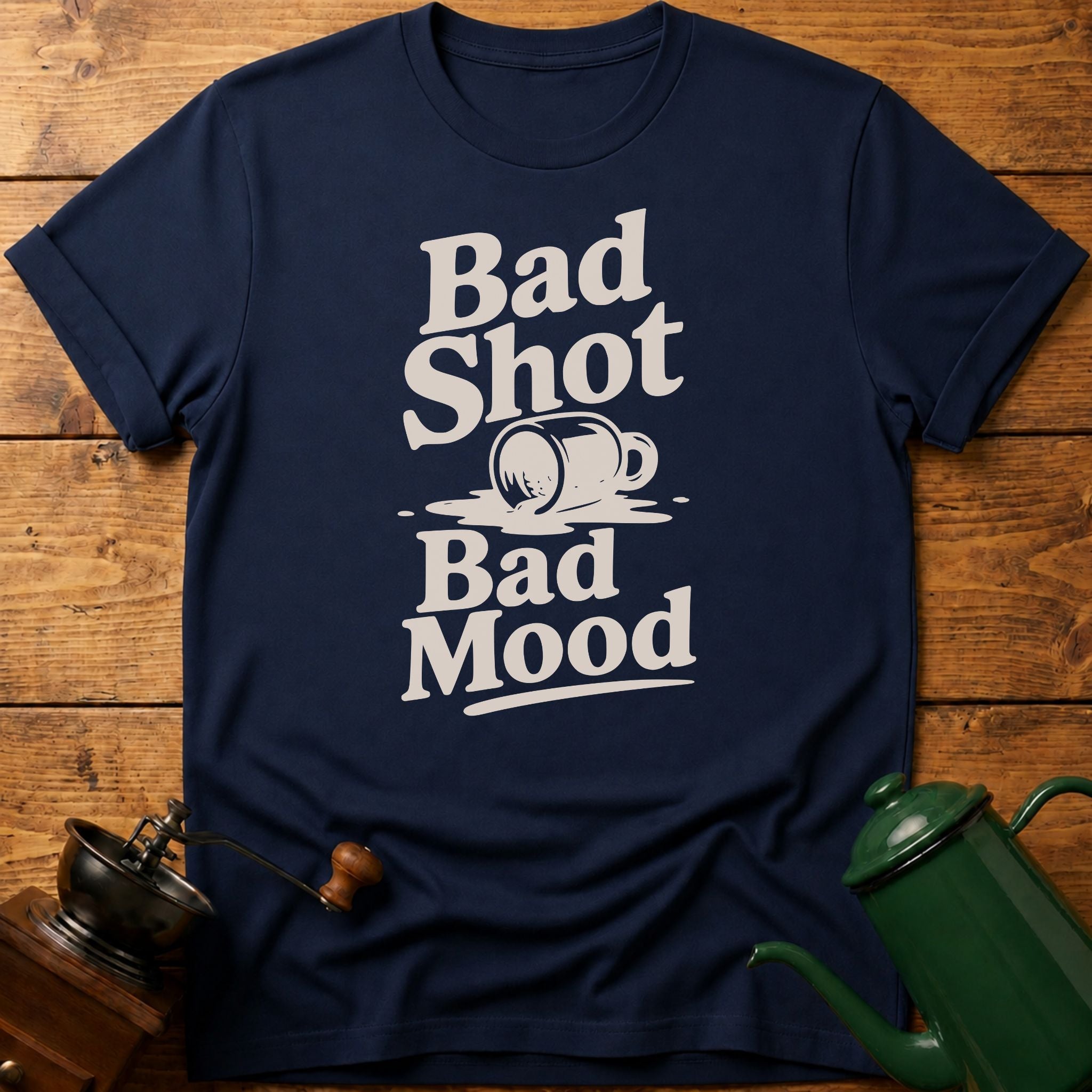 Bad Shot Bad Mood T-Shirt