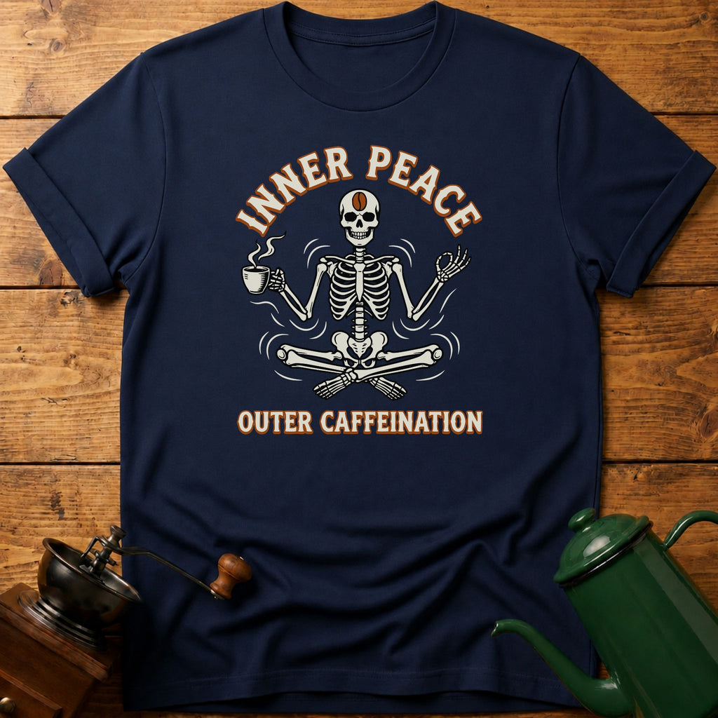 Inner Peace Outer Caffeination T-Shirt