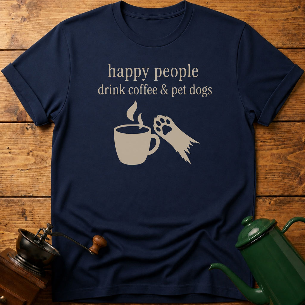 drink coffee & pet dogs T-Shirt