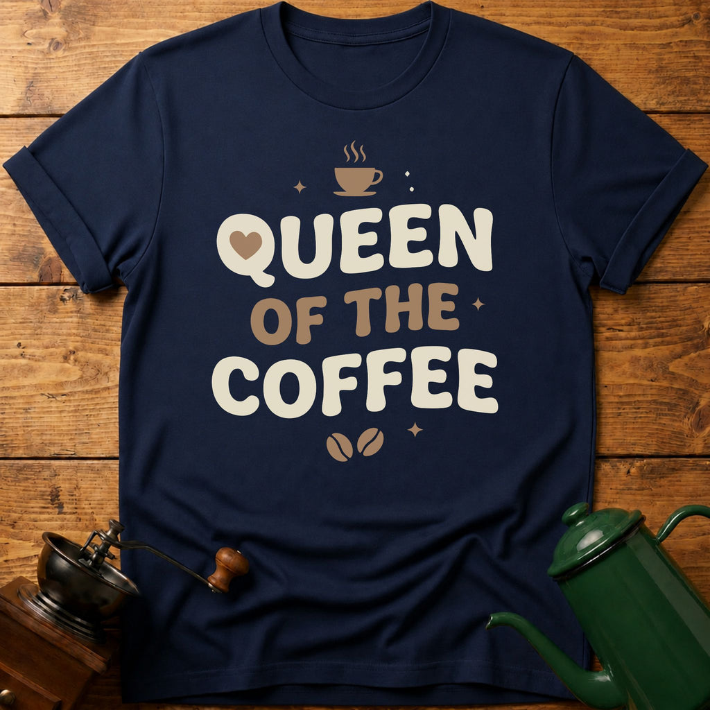 Queen Of The Coffee T-Shirt