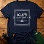 GASP! The Pot Is Empty T-Shirt