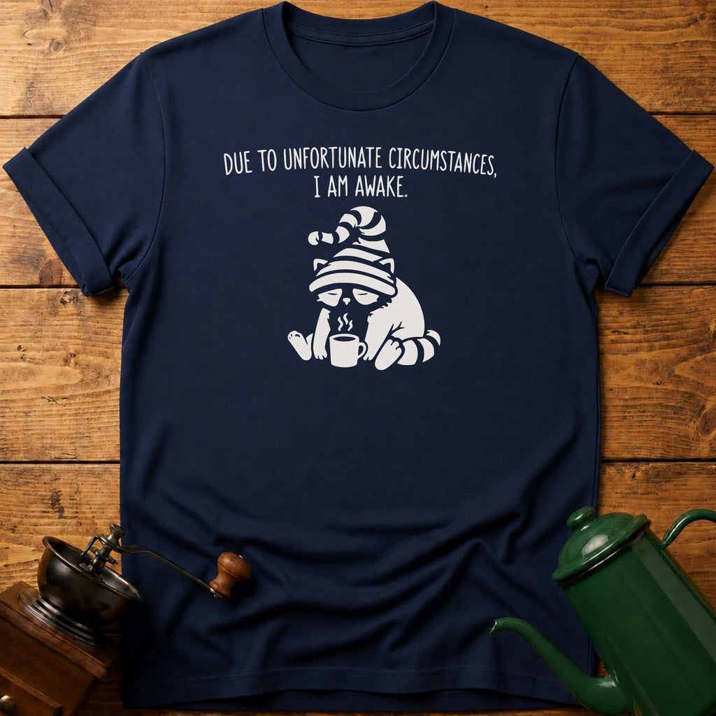 I Am Awake T-Shirt