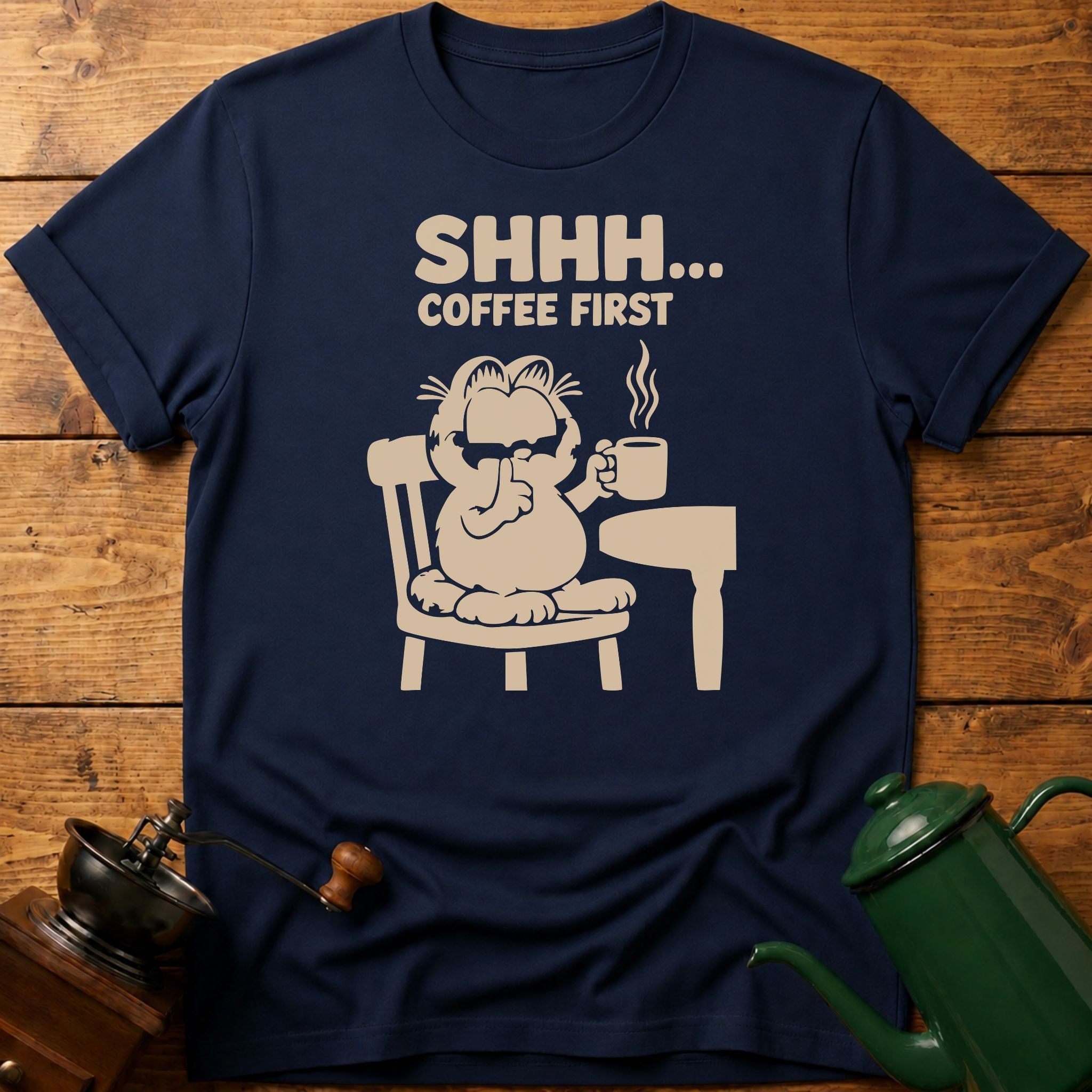 SHHH.. Coffee First T-Shirt