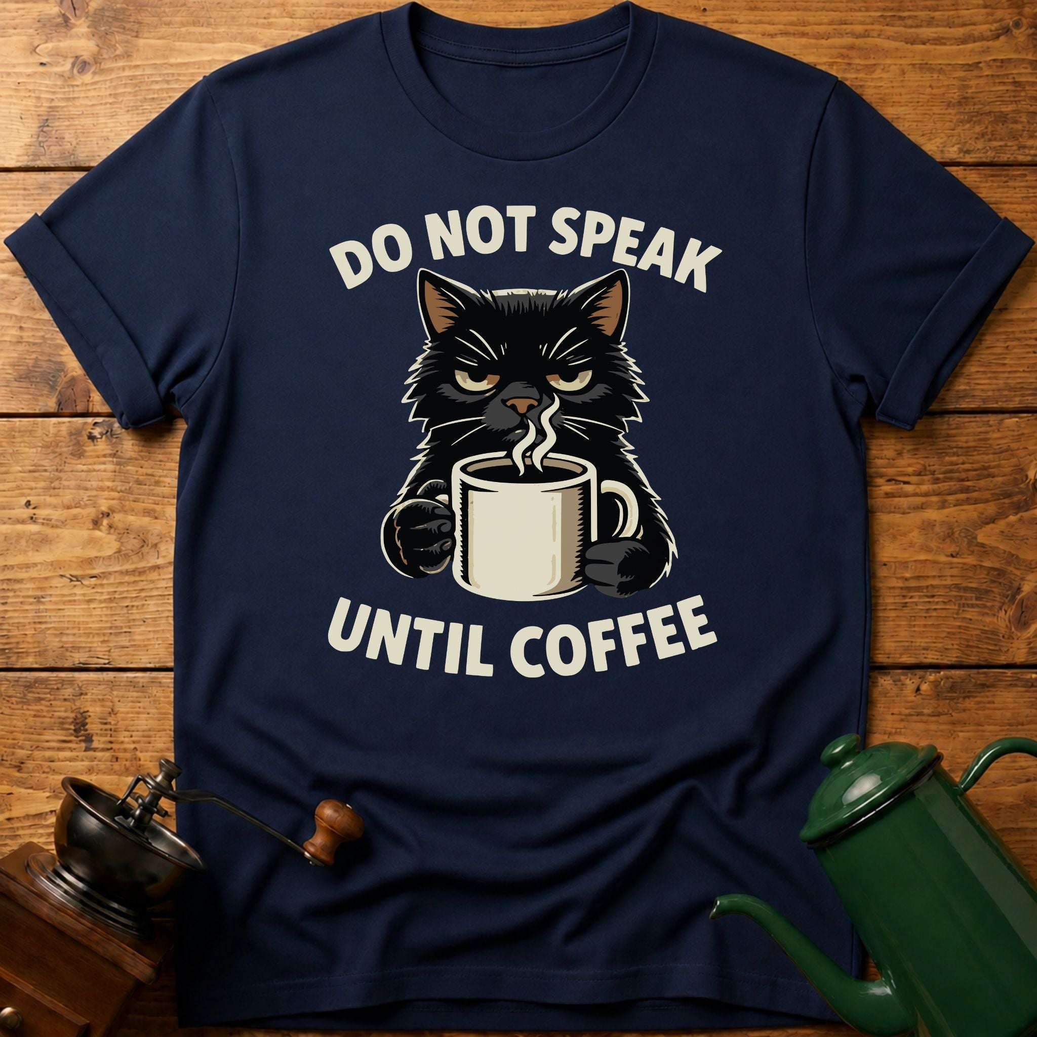 Do Not Speak Until Coffee T-Shirt