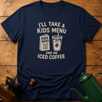 Kids Menu & Iced Coffee T-Shirt